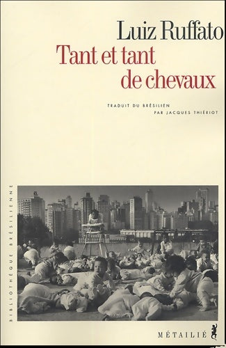Livrenpoche : Tant et tant de chevaux - Luiz Ruffato - Livre