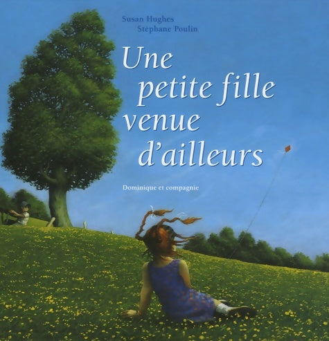 Livrenpoche : Petite fille venue d'ailleurs - Susan Hughes - Livre