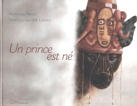 Livrenpoche : Un prince est né - Marancke Rinck - Livre