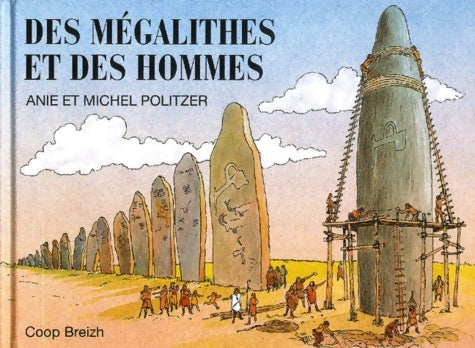 Livrenpoche : Des mégalithes et des hommes - Anie Politzer - Livre