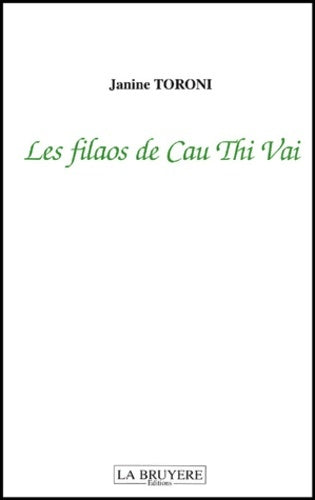 Livrenpoche : Les filaos de cau thi vai - Janine Toroni - Livre