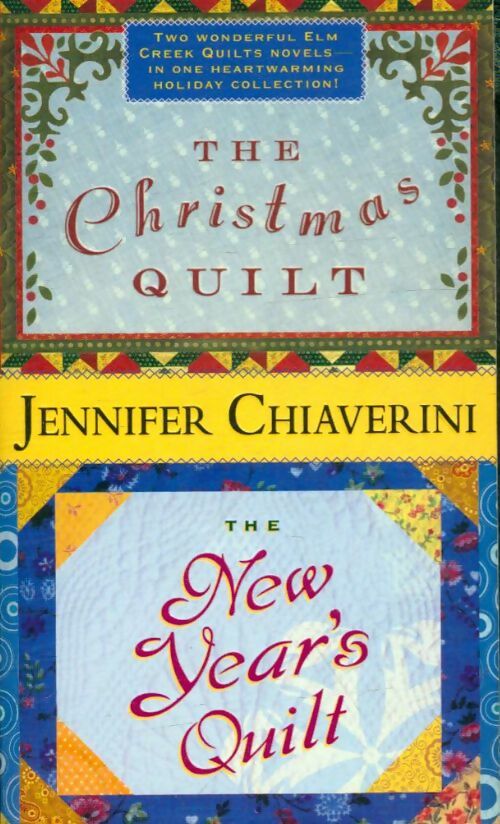 Livrenpoche : The Christmas' quilt / The new year's quilt - Jennifer Chiaverini - Livre