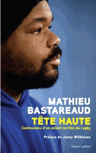 Livrenpoche : Tête haute - Mathieu Bastareaud - Livre