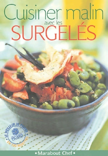 Livrenpoche : Cuisiner malin avec les surgelés - Collectif - Livre