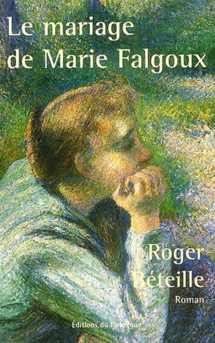 Livrenpoche : Le mariage de Marie Falgoux - Roger Béteille - Livre