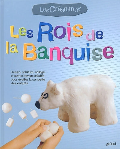 Livrenpoche : Les rois de la banquise - Maria-pilar Amaya - Livre