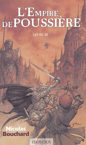 Livrenpoche : L'empire de poussière Tome III - Nicolas Bouchard - Livre