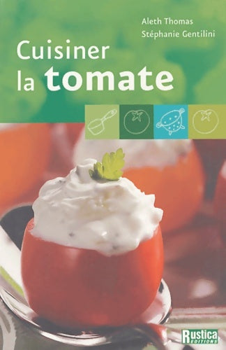 Livrenpoche : Cuisiner la tomate - Thomas - Livre