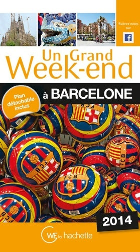 Livrenpoche : Un grand week-end à Barcelone 2014 - Collectif - Livre