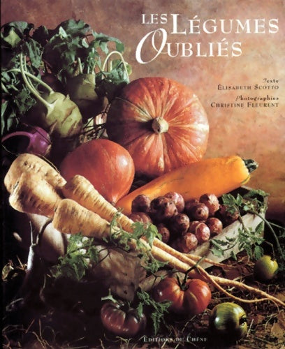 Livrenpoche : Les légumes oubliés - Élisabeth Scotto - Livre