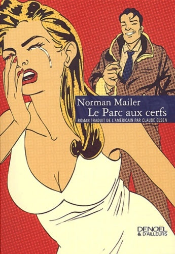 Livrenpoche : Le parc aux cerfs - Norman Mailer - Livre