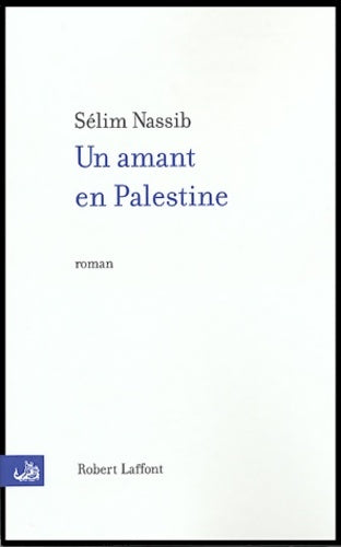 Livrenpoche : Un amant en Palestine - Sélim Nassib - Livre