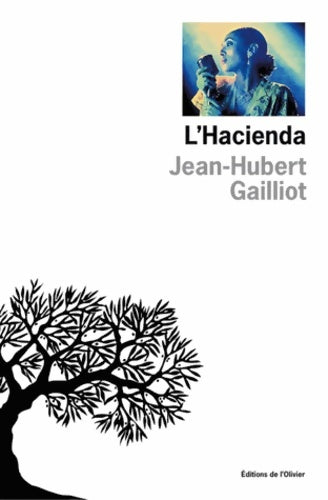 Livrenpoche : L'hacienda - Jean-Hubert Gailliot - Livre