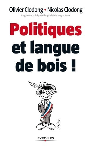 Livrenpoche : Politiques et langue de bois ! - Olivier Clodong - Livre