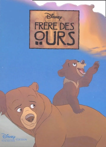 Livrenpoche : Frère des ours : Mes films préférés - Walt Disney - Livre