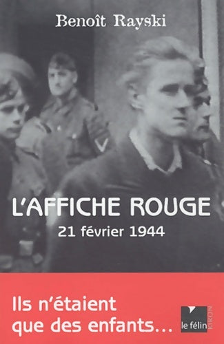 Livrenpoche : L'affiche rouge : 21 févier 1944 - Benoït Rayski - Livre