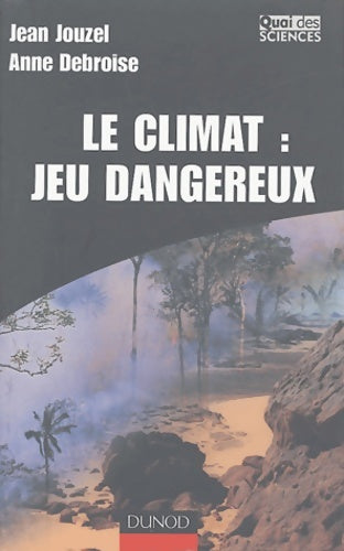 Livrenpoche : Climat : Jeu dangereux - Jouzel - Livre
