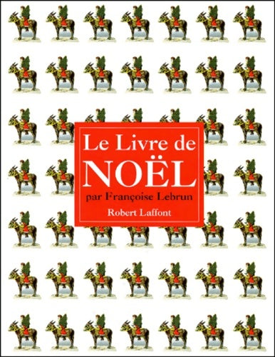 Livrenpoche : Livre de noël - Françoise Lebrun - Livre
