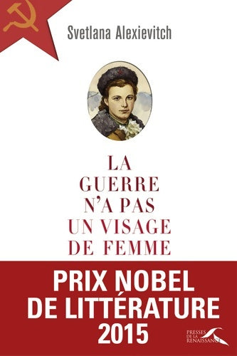 Livrenpoche : La guerre n'a pas un visage de femme - Alexievitch Svetlana - Livre