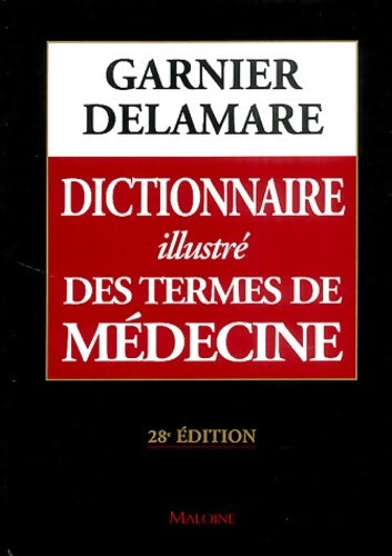 Livrenpoche : Dictionnaire illustré des termes de médecine garnier-delamare - Marcel Garnier - Livre