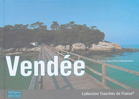 Livrenpoche : Vendée - Jean-Pierre Boulesteix - Livre