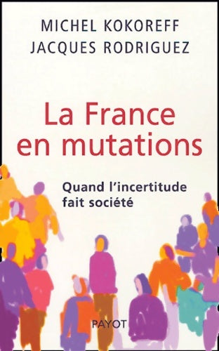 Livrenpoche : Une France en mutation - Michel Kokoreff - Livre