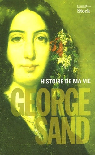 Livrenpoche : Histoire de ma vie - G. Sand - Livre