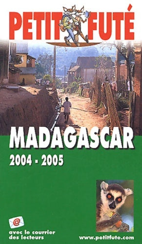 Livrenpoche : Madagascar 2004-2005 - Guide Petit Futé - Livre