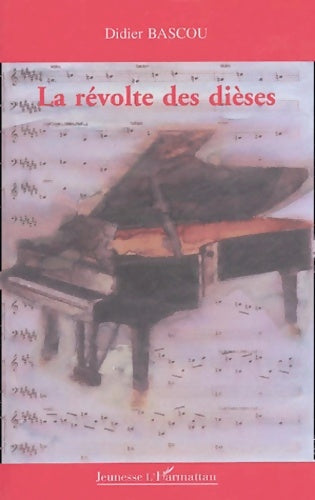 Livrenpoche : La révolte des dièses - Didier Bascou - Livre