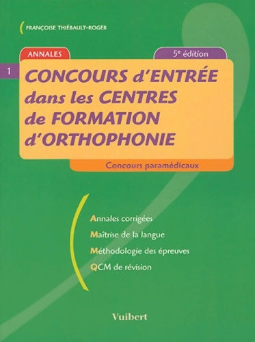 Livrenpoche : Concours d'entrée dans les centres de formation d'orthophonie - Françoise Thiébault-Roger - Livre