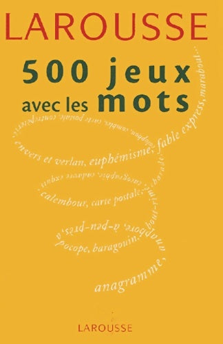 Livrenpoche : 500 jeux avec les mots - Thierry Leguay - Livre
