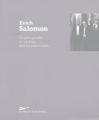 Livrenpoche : Erich salomon : Un photographe en smocking dans les années trente 1886-1944 - Janos Frecot - Livre