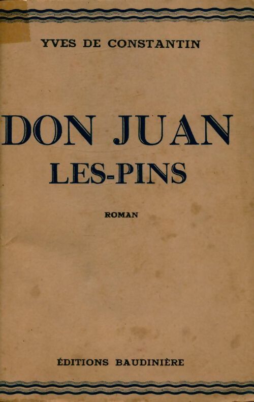 Livrenpoche : Don juan les-Pins - Yves De Constantin - Livre