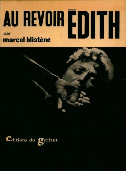Livrenpoche : Au revoir... Edith - Blistene Marcel - Livre