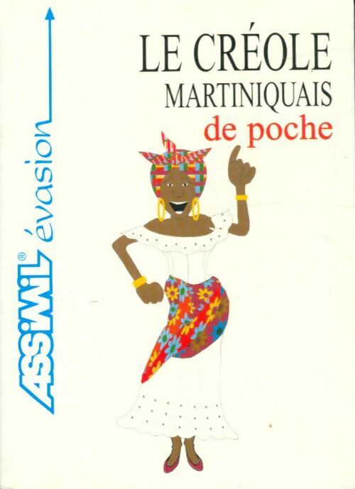 Livrenpoche : Le créole martiniquais de poche - Collectif - Livre