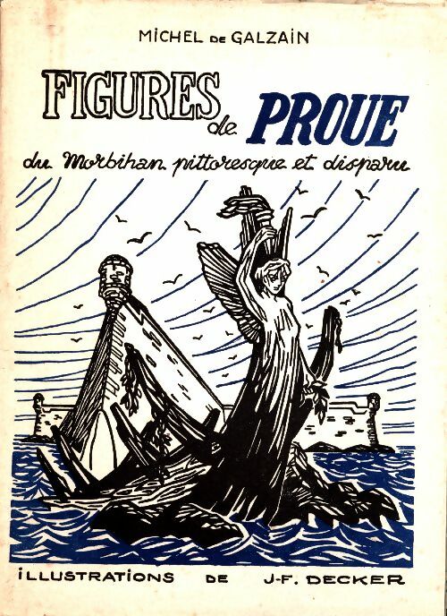 Livrenpoche : Figures de proue du Morbihan pittoresque et disparu - Michel De Galzain - Livre