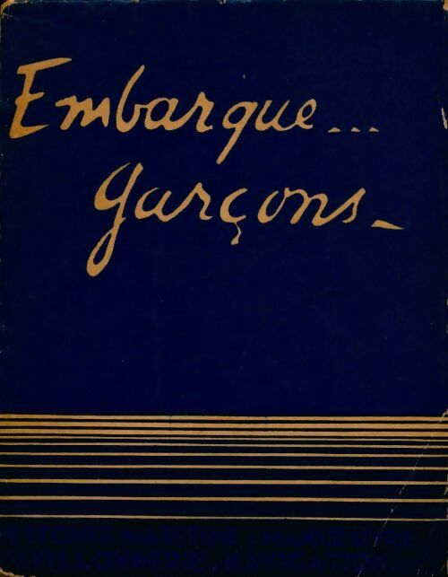 Embarque... Garçons (manuel scout-marin) - Collectif - Livre