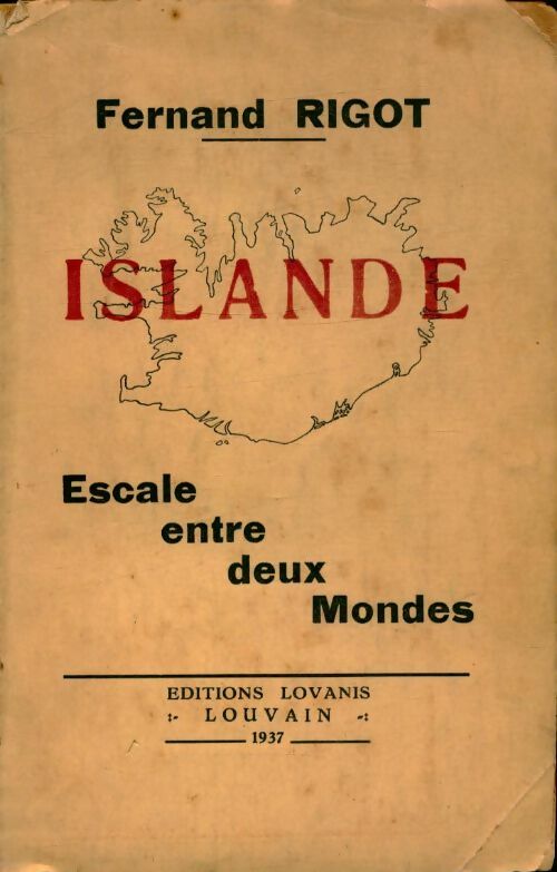 Livrenpoche : Islande. Escale entre deux mondes - Fernand Rigot - Livre