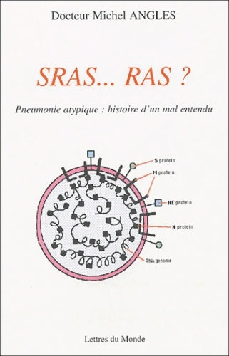 Livrenpoche : Sras... Ras ? : Pneumonie atypique : histoire d'un mal entendu - Michel Angles - Livre