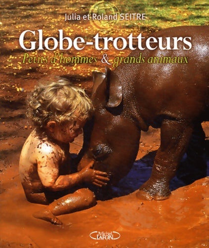Livrenpoche : Globe trotteurs - Roland Seitre - Livre
