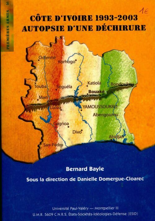 Livrenpoche : Côte d'ivoire 1993-2003 : Autopsie d'une déchirure - Bayle - Livre
