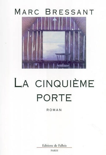 Livrenpoche : La cinquième porte - Bressant-m - Livre