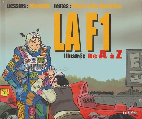 Livrenpoche : La f1 illustrée de a à z - Pierre-Yves Madeline - Livre
