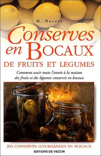 Conserves en bocaux de fruits et légumes - M. Noceto - Livre