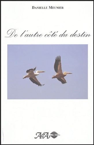 Livrenpoche : De l'autre côté du destin - Danielle Meunier - Livre