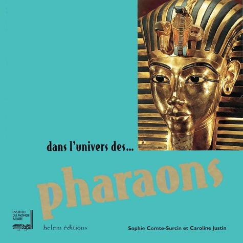 Livrenpoche : Dans l'univers des... Pharaons - Sophie Comte-surcin - Livre