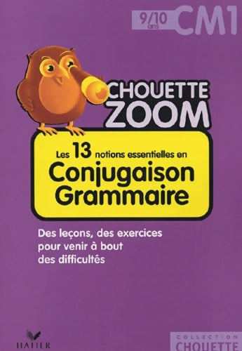 Livrenpoche : Chouette zoom - conjugaison grammaire CM1 - Catherine Marchand - Livre