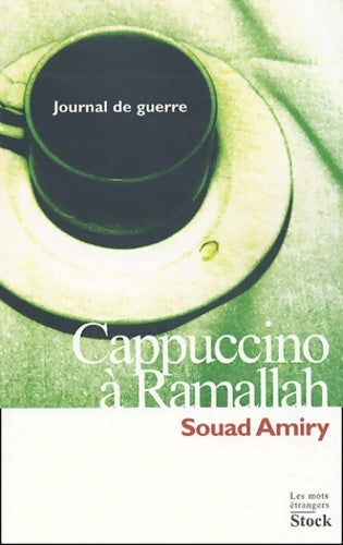 Livrenpoche : Cappuccino à ramallah : Journal de guerre - Souad Amiry - Livre