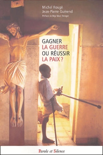 Livrenpoche : Gagner la guerre ou réussir la paix - Guerend - Livre