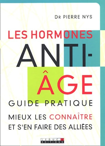 Livrenpoche : Les hormones anti-âge - Pierre Nys - Livre